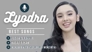 Lyodra ~ Kumpulan Lagu Terbaik 1 Jam Nonstop | Pesan Terakhir, Kalau Bosan