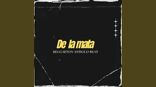 De La Mata (Reggaeton Antiguo Beat)