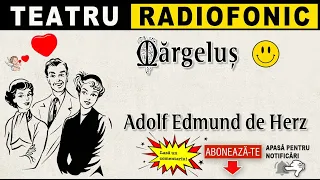 Adolf Edmund de Herz - Margelus | Teatru radiofonic