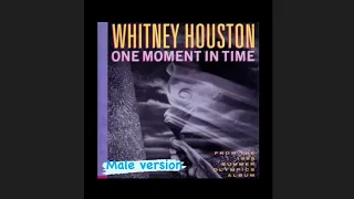 Whitney Houston - One Moment In Time MALE VERSION