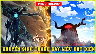 #truyentranh  REVIEW CHUYỂN SINH THÀNH CÂY LIỄU ĐỘT BIẾN TẬP 180-207 |Nongdanmetruyen