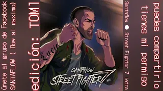 STREET FIGHTER 7 letra (@santaflow)