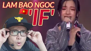 FIRST TIME LISTENING TO LÂM BẢO NGỌC - IF | TẬP 4 - VÒNG GIẤU MẶT | GIỌNG HÁT VIỆT 2019 (REACTION)