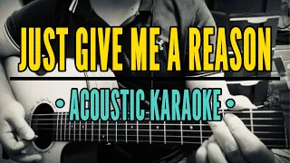 Just Give Me A Reason - Pink (Avoustic Karaoke)