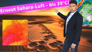 Drückende 39 °C! Die Wüstenluft knallt voll rein! Wann kommt der Temperatursturz?