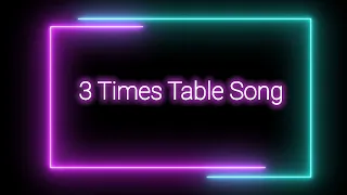 3 Times Table Song