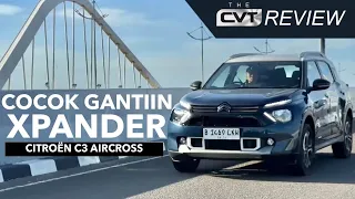 CITROËN C3 AIRCROSS! NYAMAN BANGET & TERJANGKAU! SIAP GANTIIN XPANDER KALIAN DIRUMAH