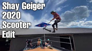 2020 SCOOTER EDIT - SHAY GEIGER