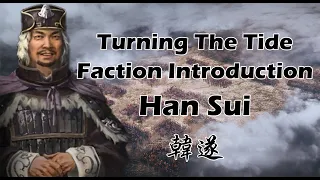 Turning The Tide: Han Sui Faction Preview