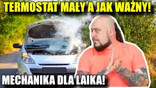 Jak Dobierać Termostaty? Jak diagnozować? I jak wymienić. MECHANIKA DLA LAIKA!