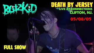 Blitzkid- DEATH BY JERSEY (Live From Connections in Clifton, NJ).