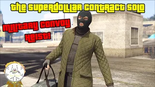 GTA Online The Superdollar Deal Solo,  Military Convoy Heist!