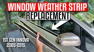 DIY Innova Window Weather Strip Replacement | 2005-2015 Toyota Innova