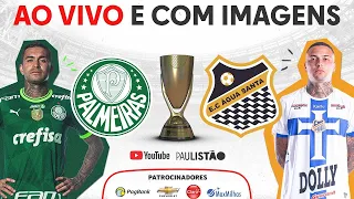 JOGO COMPLETO: PALMEIRAS X ÁGUA SANTA | RODADA 17 | PAULISTÃO 2023