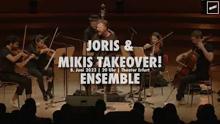 Joris & MIKIS Takeover! Ensemble | Theater Erfurt