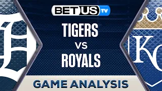 Detroit Tigers vs Kansas City Royals  (5-20-24) MLB Game Predictions, Picks and Best Bets