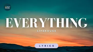 Everything - Lifehouse (Lyrics)