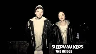 Sleepwalkers - The Bridge