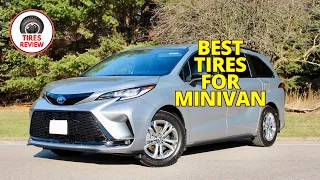 Best Tires for Minivan 2024 - Top 5 Best Tires for Minivans Review