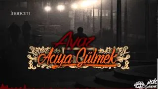 Ayaz - Acıya Gülmek