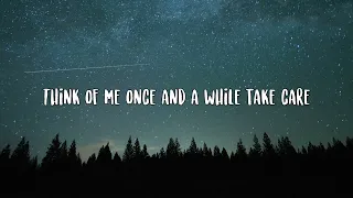 Think of Me Once and a While- Take Care