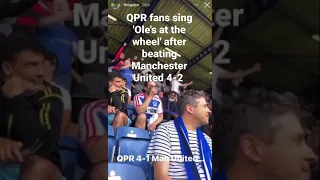 QPR fans singing 'Ole's at the wheel' after beating Manchester United 4 - 2
