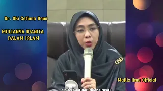 kemulian wanita dalam islam - Dr. Oki Setiana Dewi