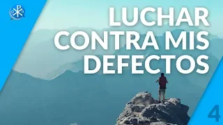 Luchar Contra Mis Defectos | Perseverancia - P. Gustavo Lombardo