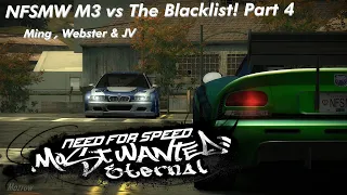 NFSMW M3 vs The Blacklist Part 4: Ming Webster & JV