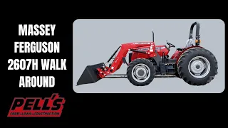 Massey Ferguson 2607H Walk Around