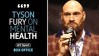 "I fight for those people!" Tyson Fury sends inspirational message to mental health sufferers