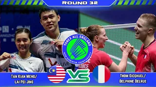 (XD)- Tan Kian Meng/ Lai Pei Jing vs Thom Gicqhuel/ Delphine Delrue | All England 2024 Badminton
