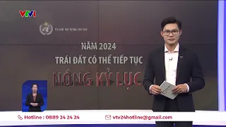 2024: Nắng nóng đỉnh điểm, mưa bão dập dồn | VTV24