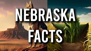 15 Noteworthy Facts about Nebraska | Fast Facts