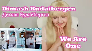 Dimash Kudaibergen (Димаш Кудайберген) - We Are One (Reaction)