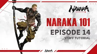 Staff Tutorial | NARAKA 101