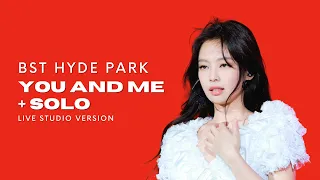 JENNIE - You and Me [Remix] / SOLO | BST Hyde Park 2023 (Live Studio Version)