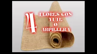 4 Hermosas flores con arpillera o yute | Los Hobbies de Yola