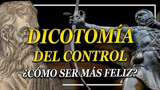 El Truco Más Poderoso Para Ser Feliz 😁 ¿Qué Está Bajo Tu Control? Dicotomía de Control y Estoicismo