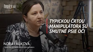 Porazte MANIPULÁTORA! Takto sa ho zbavíte - Nora Lauková, expert na neverbálnu komunikáciu.