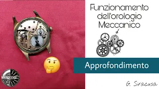 Come funziona l'orologio meccanico - Approfondimento