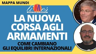 La nuova corsa agli armamenti. Come cambiano gli equilibri internazionali