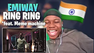 American listens to EMIWAY - RING RING ft. MEME MACHINE (OFFICIAL MUSIC VIDEO) REACTION