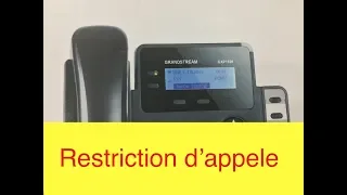 Part #2-Grandstream , Restriction d'appele