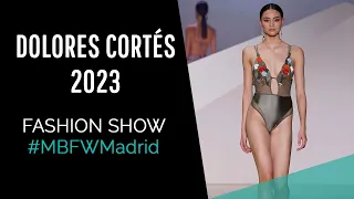 Desfile DOLORES CORTÉS 2023 - Fashion Show - MBFWMadrid 2022