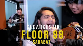 #GEGARKustik : Sahabat Floor88