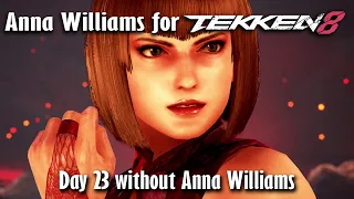 Day 23 without Anna Williams in Tekken 8