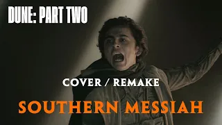 Southern Messiah (Paul's Speech) COVER / REMAKE | Dune: Part Two
