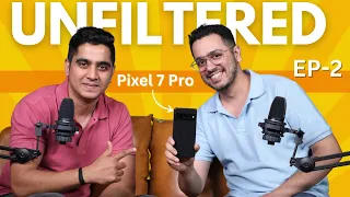 Google Pixel 7 Pro Customer Review after 8 Months | Tech Unfiltered with Konark | Ep. 2