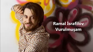 Ramal İsrafilov - Vurulmuşam (Official Audio)